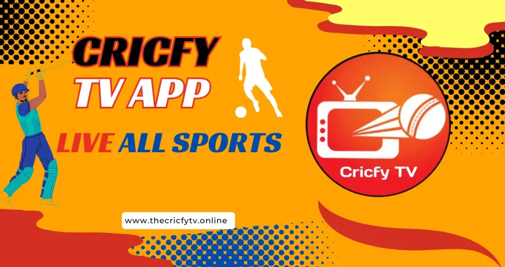 Cricfy Tv App