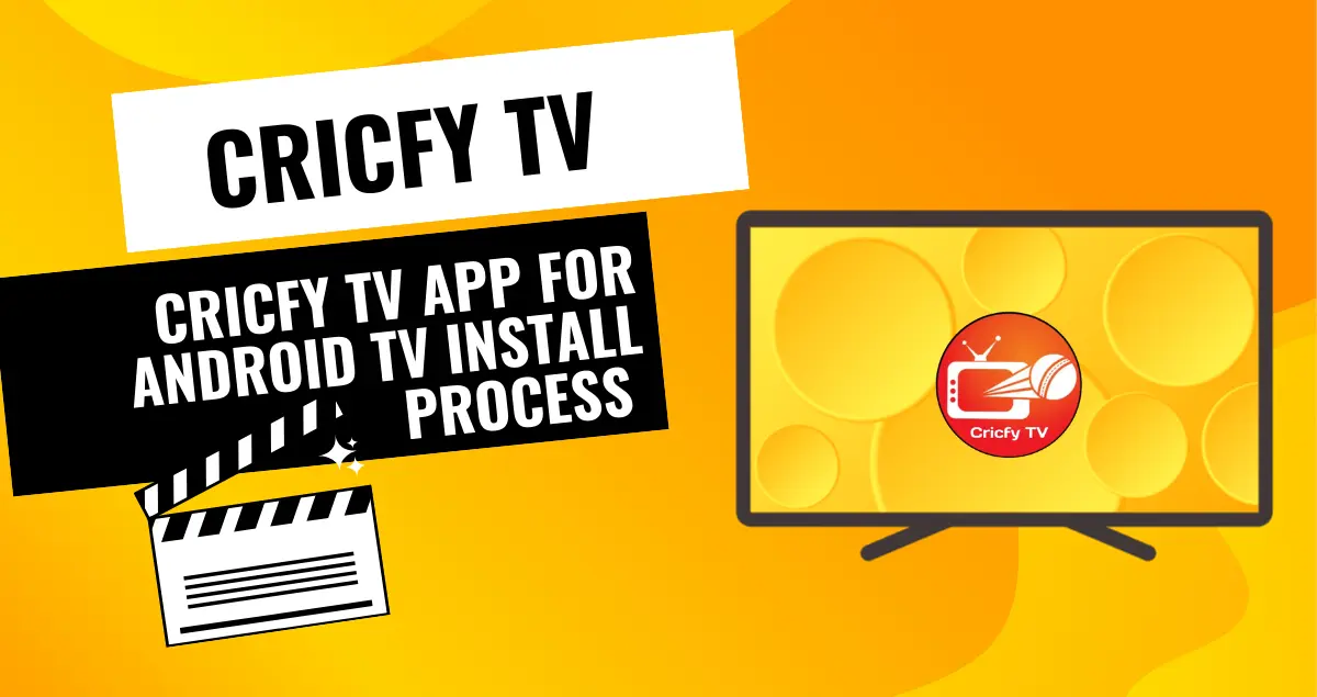 Cricfy TV App For Android TV Install Process